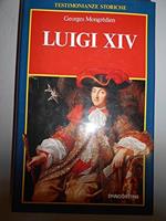 Luigi XIV - Georges Mongrédien