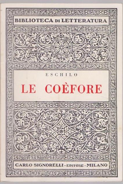 Le Coèfore - Eschilo - Eschilo - copertina