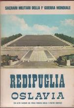 Redipuglia Oslavia e altri Sacrari del Friuli V.G. e d'oltre confine