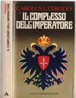 Il  complesso dell'Imperatore - Carolus L. Cergoly