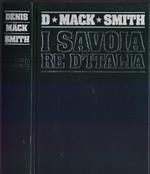 I  Savoia Re d'Italia - Mack Smith Denis