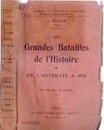 Les  grandes Batailles de l'Histoire de l'antique a 1913 - General J. Colin