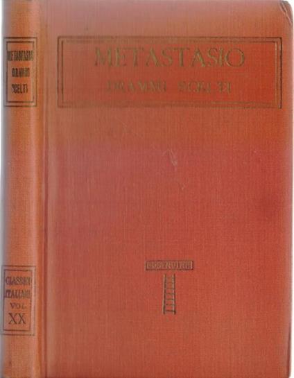 Metastasio Drammi scelti con uno studio di Paolo Emilio Giudici - Pietro Metastasio - copertina
