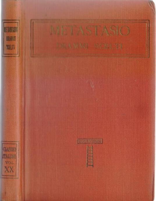 Metastasio Drammi scelti con uno studio di Paolo Emilio Giudici - Pietro Metastasio - copertina