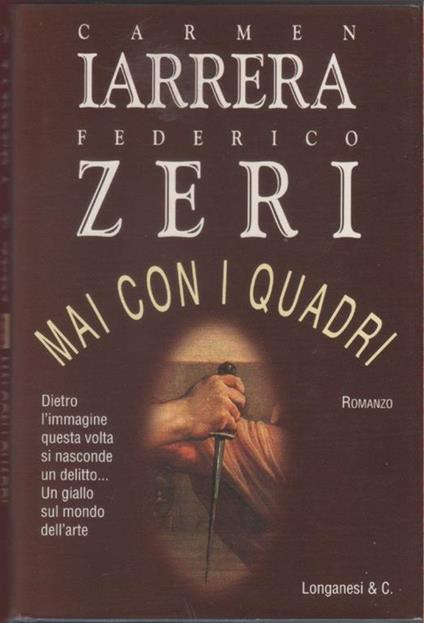 Mai con i quadri - Carmen Iarrera, Federico Zeri - copertina