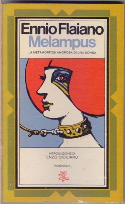 Melampus. La metamorfosi amorosa di una donna - Ennio Flaiano - Ennio Flaiano - copertina