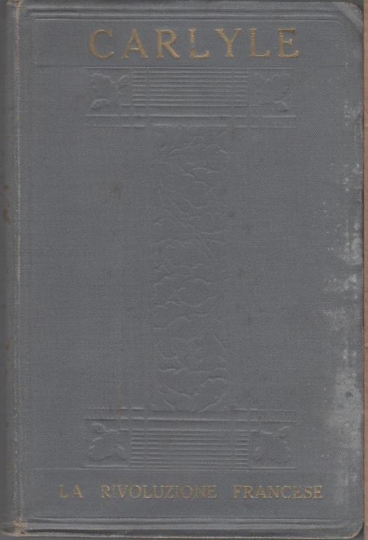 La Rivoluzione Francese. Vol III - Thomas Carlyle - Thomas Carlyle - copertina