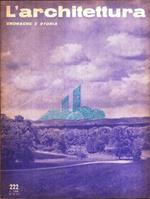 L' architettura, cronaca e storia. Rivista n. 222 aprile 1974