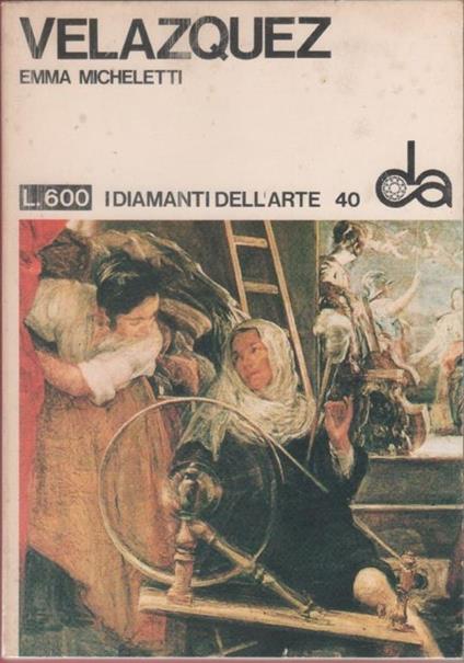 Velazquez. I diamanti dell'arte n. 40 - Emma Micheletti - Emma Micheletti - copertina