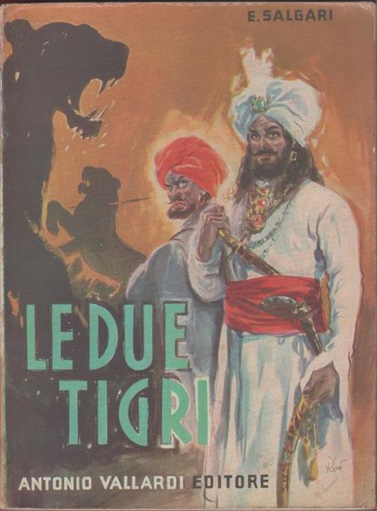 Le due tigri - Emilio Salgari - Emilio Salgari - copertina