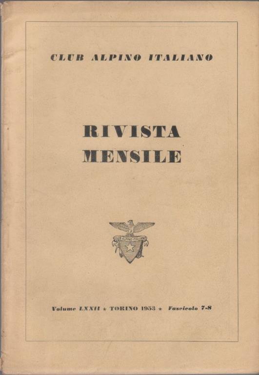 Club Alpino Italiano. Rivista mensile. vol. LXXII. 1953 n. 7/8 - copertina