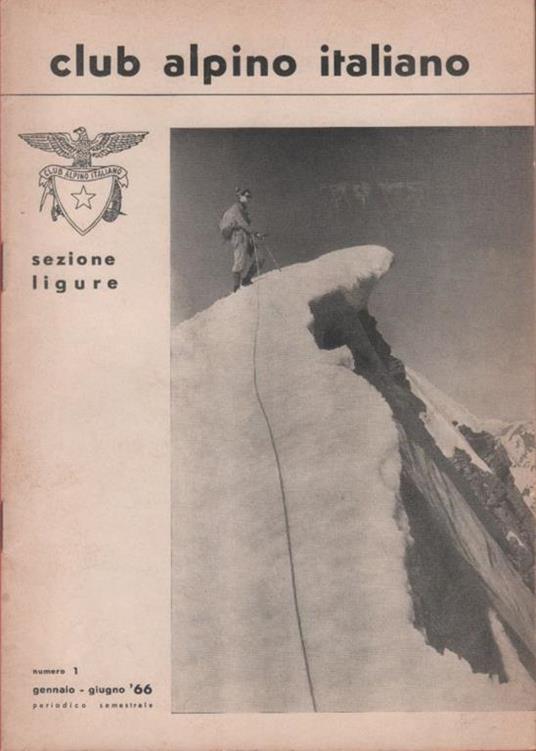 CAI sezione ligure. Rivista semestrale. 1966 n. 1 - copertina
