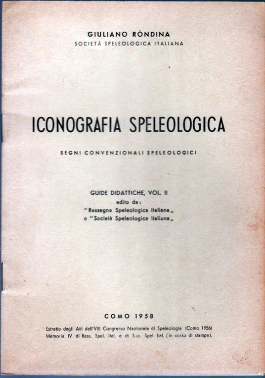 Iconografia speleologica. Segni convezionali speleologici - copertina