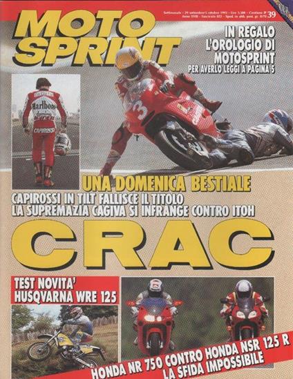 Moto sprint. n. 39 - 1993. Husqvarna WRE 125 Honda NR 750 vs NSR 125 R - copertina