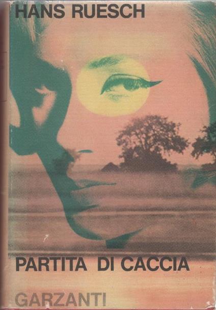 Partita di caccia - Hans Ruesch - Hans Ruesch - copertina