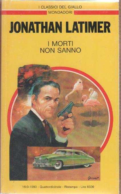 I morti non sanno - Jonathan Latimer - Jonathan Latimer - copertina