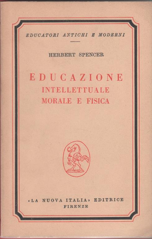 Educazione intellettuale morale e fisica - Herbert Spencer - Herbert Spencer - copertina