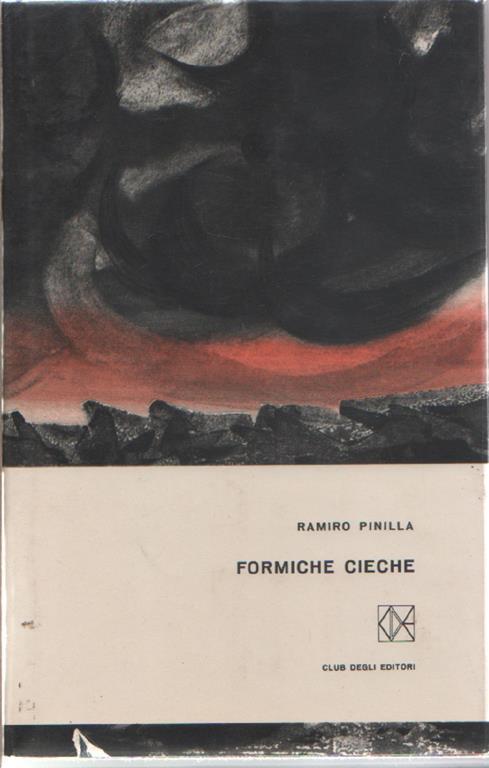 Formiche cieche - Ramiro Pinilla - Ramiro Pinilla - copertina