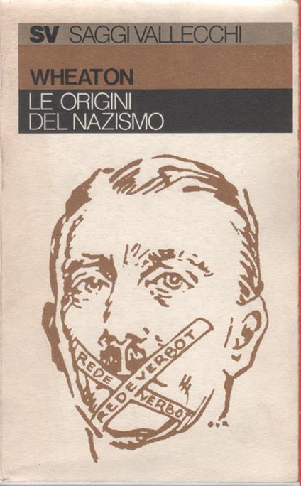 Le origini del nazismo - Wheaton Eliot Barculo - copertina