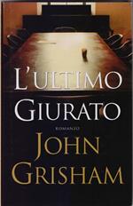 L' ultimo giurato - John Grisham