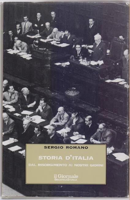 Storia d'Italia Dal Risorgimento ai giorni nostri - Sergio Romano - Sergio Romano - copertina