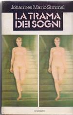 La trama dei sogni - Johannes Mario Simmel