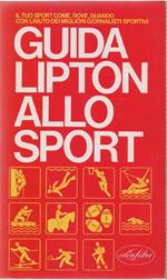 Guida Lipton allo Sport (Edizione Illustrata)