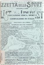 Educazione fisica, sport e giornalismo in Italia - Gigliola Gori