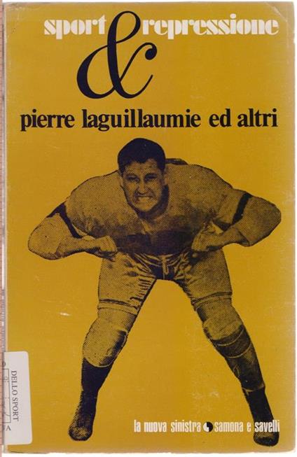 Sport e repressione - Pierre Laguillaumie ed altri - copertina