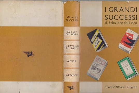 La luce del nord, Il Cavallo di Legno, Meliga, Matador I Grandi Successi di Selezione del Libro - copertina