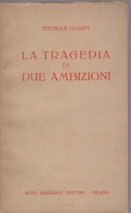 La tragedia di due ambizioni - Thomas Hardy - Thomas Hardy - copertina
