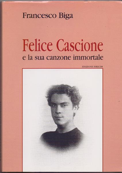 Felice Cascione e la sua canzone immortale - Francesco Biga - Francesco Bia - copertina