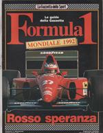 Formula 1 mondiale 1992. Rosso speranza . Supp. Gazzetta dello Sport 28/2/1992