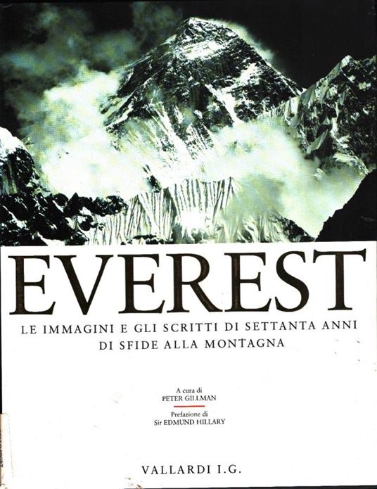 Everest. Le immagini e gli scritti di settanta anni di sfide alla montagna - copertina