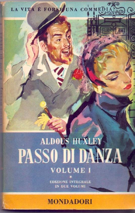 Passo di danza Vol I - Aldous Huxley - Aldous Huxley - copertina