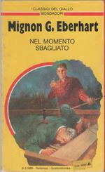 Nel momento sbagliato - Mignon G. Eberhart