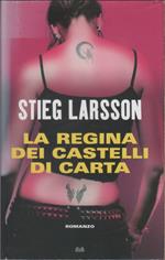 La regina dei castelli di carta - Stieg Larsson