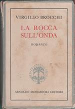 La rocca sull'onda - Virgilio Brocchi