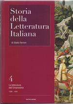 Storia della letteratura italiana Vol. 4. La letteratura dell'Umanesimo