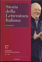 Storia della Letteratura Italiana Vol. 17. La letteratura nell'epoca del postmoderno