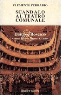 Scandalo al teatro comunale - Clemente Ferrario - Clemente Ferrario - copertina