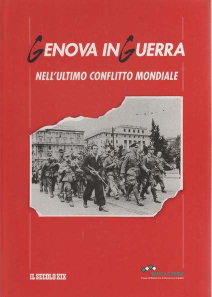 Genova in guerra nell'ultimo conflitto mondiale - copertina
