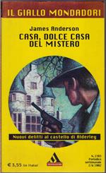 Casa dolce casa del mistero - James Anderson