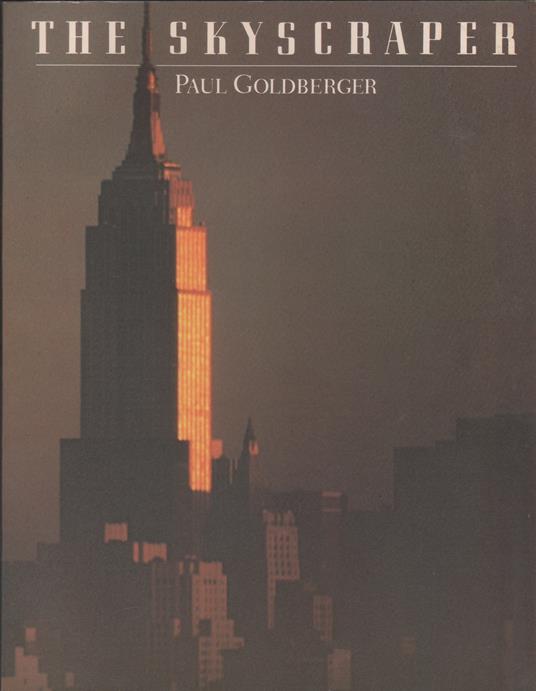 The Skyscraper - Paul Goldberger - copertina
