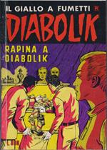 Diabolik - Rapina a Diabolik. Ristampa nr. 168 - 1985