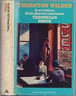 Le avventure di un giovane americano Theophilius North - Thornton Wilder
