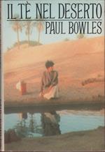 ll tè nel deserto - Paul Bowles