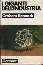 I giganti dell'industria - Graham Bannock