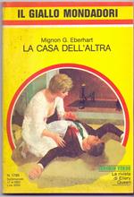 La casa dell'altra - Mignon G. Eberhart