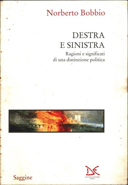 Destra e sinistra. Ragioni e significati di una distinzione politica. Edizione numerata fuori commercio - Norberto Bobbio - copertina